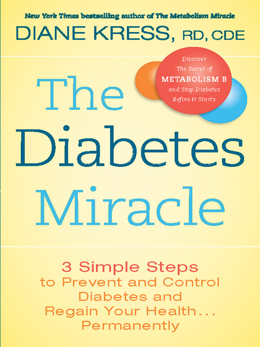 Title details for The Diabetes Miracle by Diane Kress - Available
